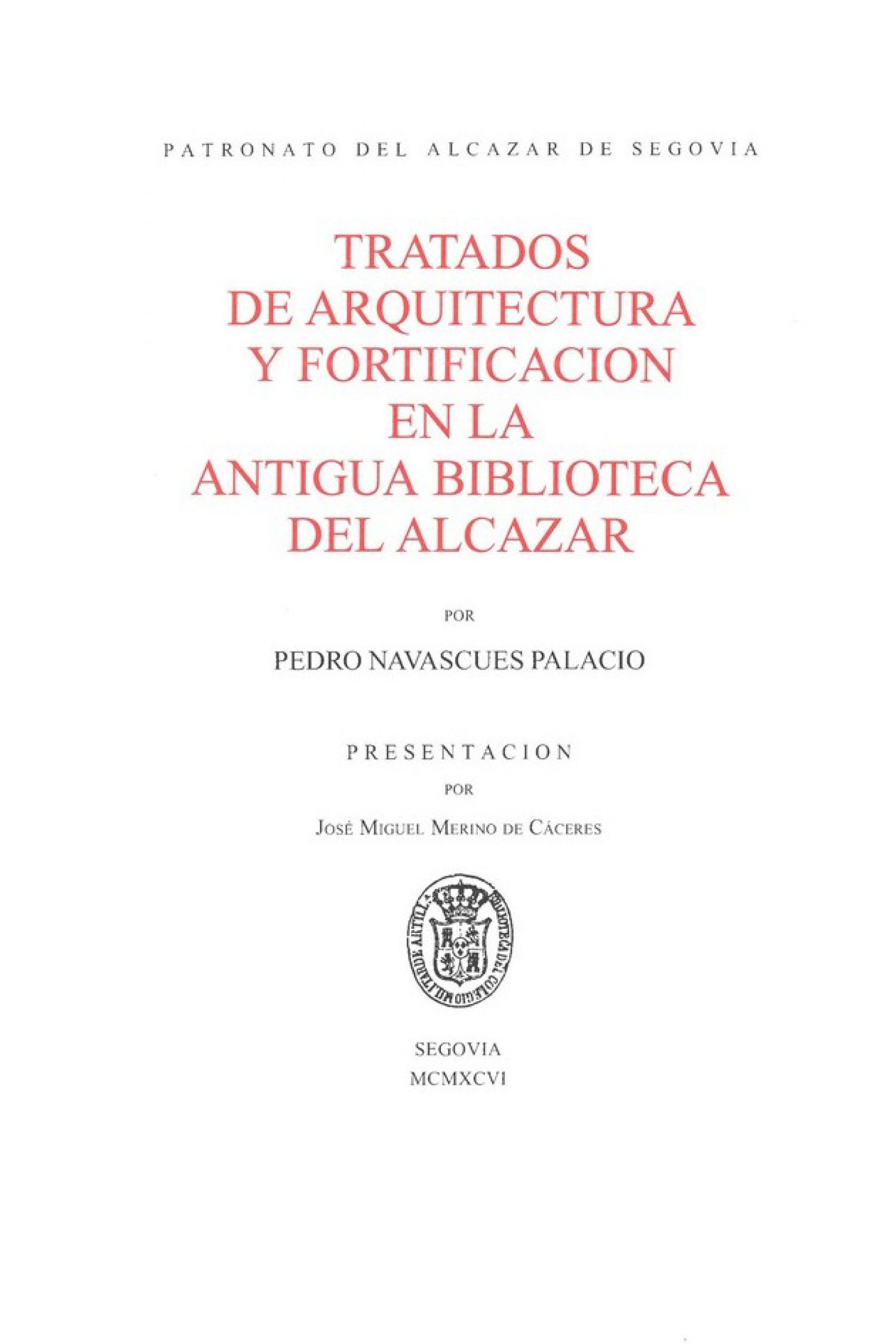 Tratados de arquitectura y fortificación en la antigua biblioteca del Alcázar