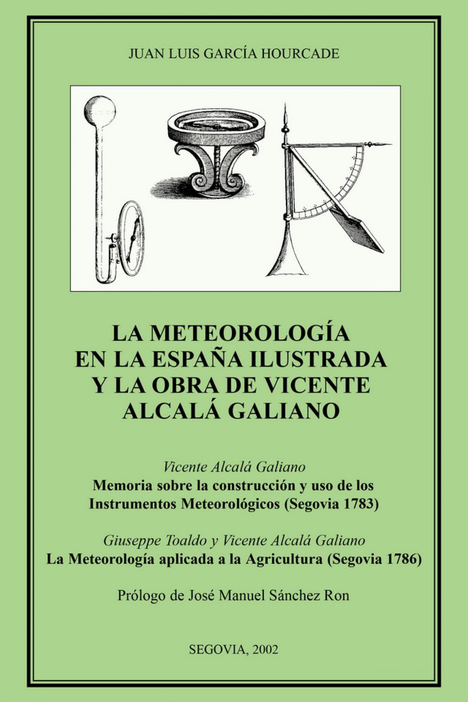 La meteorología en la España ilustrada y la obra de Vicente Alcalá Galiano