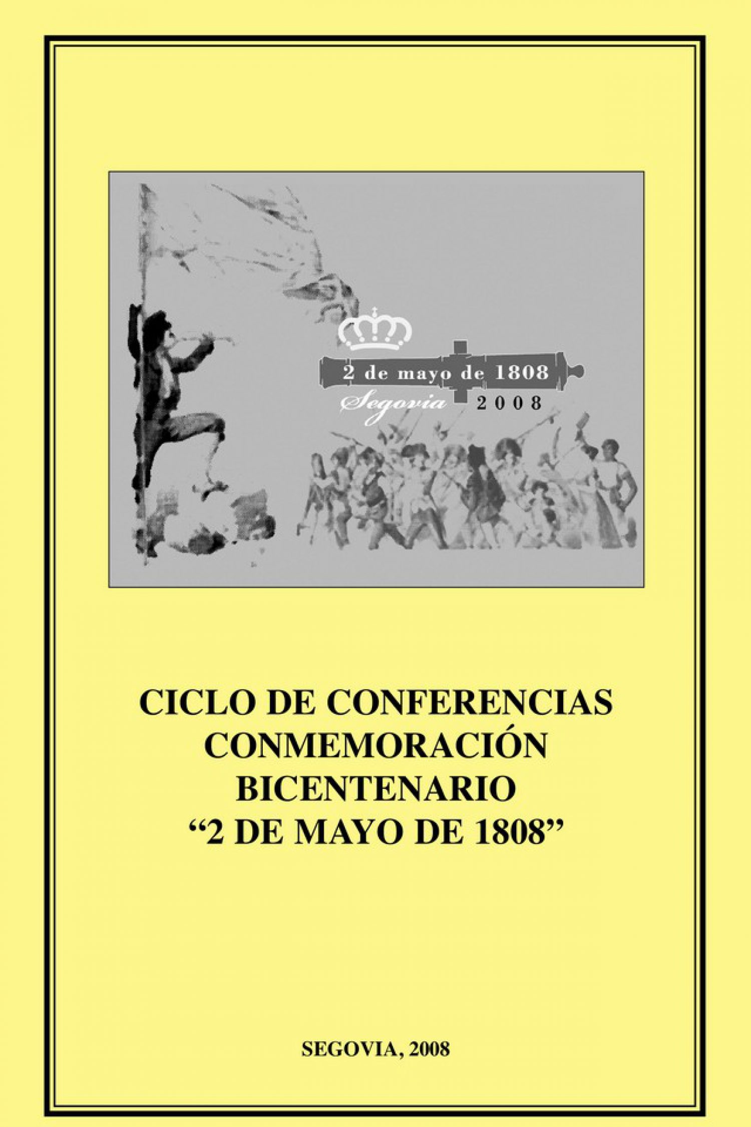 Ciclo de conferencias. Conmemoración Bicentenario “2 de mayo de 1808”