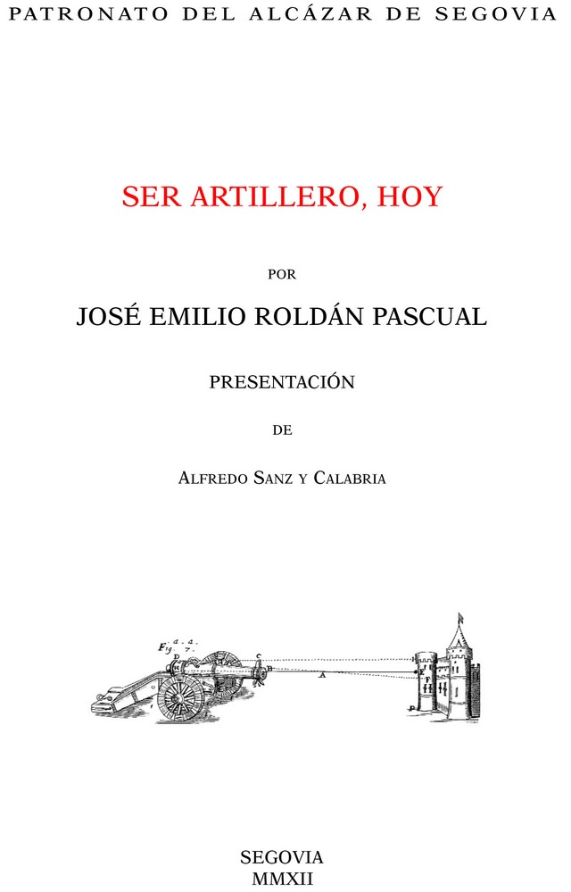 Ser artillero, hoy