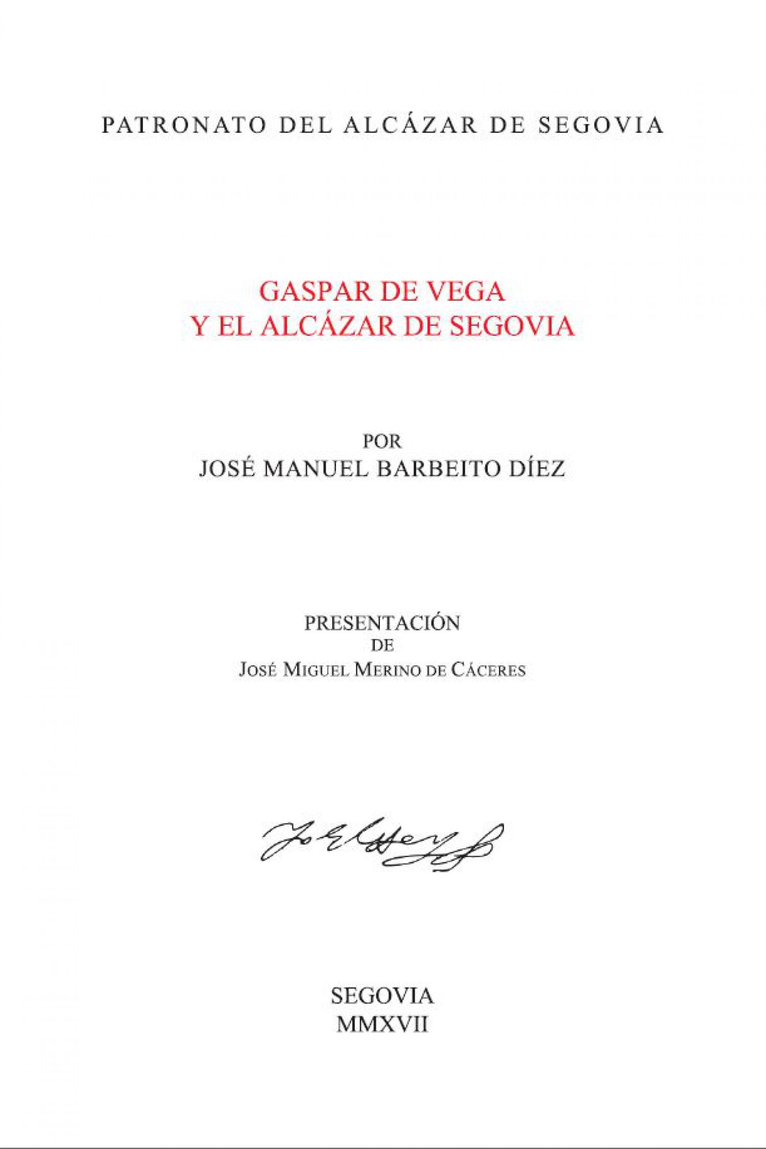 Gaspar de Vega y el Alcázar de Segovia