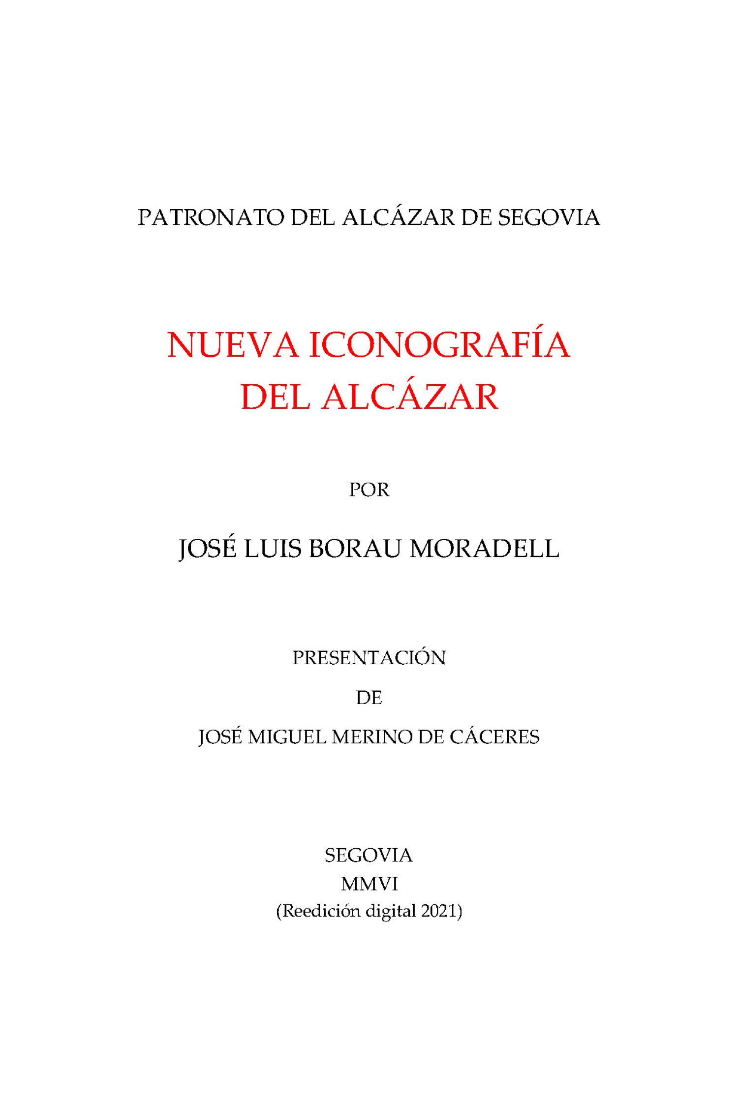 NUEVA ICONOGRAFÍA DEL ALCÁZAR. BORAU MORADELL JL (Reedición 2021)
